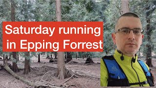 Saturday trail running in the Epping Forest