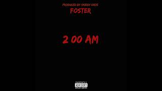 "2 AM" - Foster