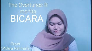 The Overtunes ft monita BICARA Cover Widara Rahmalia