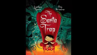 The Santa Trap (Kid’s Book read aloud)