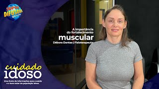 A importância do fortalecimento muscular - EP 46 - Cuidado Idoso