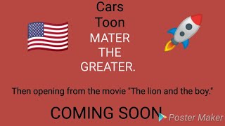 Cars toon: "Mater the greater."