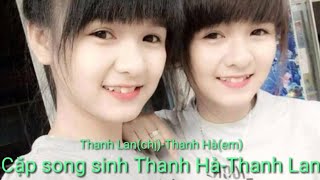 [HD] P1 Cặp song sinh Thanh Hà-Thanh Lan giống nhau cả về ngoại hình lẫn tính cách.