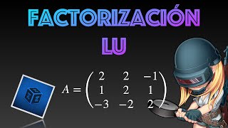 Método de factorización LU | Nivel Universidad ✅