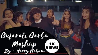 Gujarati Garba Mashup // Harry Nakum // new mashup // garba songs