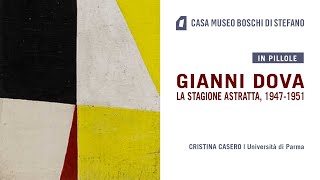 Gianni Dova - La stagione astratta, 1947-1951