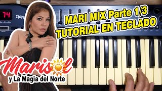 MARIMIX - MARISOL Parte 1/3 (TUTORIAL EN TECLADO)