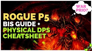 Rogue P5 BIS & Prio Guide (+Physical DPS item cheatsheet) - Rogue vs Warrior/Hunter/Shaman/Paladin