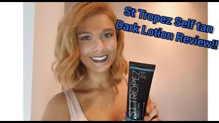 ST TROPEZ SELF TAN LOTION DARK REVIEW!!