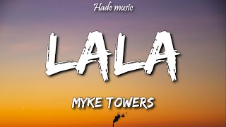 Myke Towers - LALA (Letra/Lyrics)