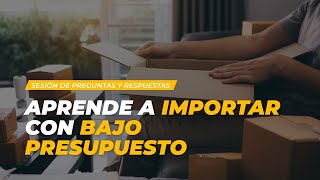 🕛Sesión de Preguntas y respuestas ✅Curso especializado en IMPORTACIONES ✈️⛴️.