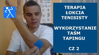 Łokieć tenisisty. Przyczyny, objawy, terapia. Autorskie wykorzystanie tapingu cz 2 🇵🇱 🇪🇺