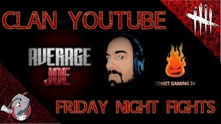 DEAD BY DAYLIGHT : FRIDAY NIGHT FIGHTS [2] - CLAN YOUTUBE COLLAB