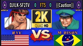 Street Fighter II: Champion Edition - DJILK-SF2TV VS ((Caution)) - FT5