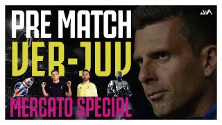 🔺VERONA - JUVENTUS | PRE MATCH DI JUV&ME | CALCIOMERCATO