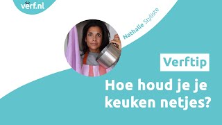 Verftip |  Hoe houd je je keukenmuren vlekkeloos? | Verf.nl