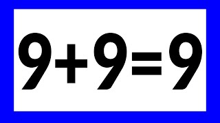 9+9=9