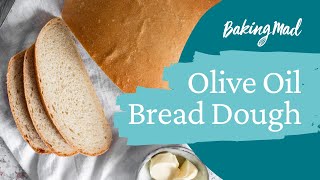 How to make olive oil bread dough | Baking Mad