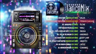 DJ REMIX TERBARU INDONESIA 2019 (DanceMix Reborn Part. 1)