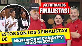 Se FILTRAN los FINALISTAS de MasterChef Celebrity México 2023.