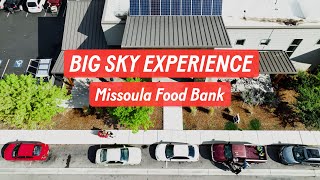 Big Sky Experience - Missoula Food Bank & Community Center