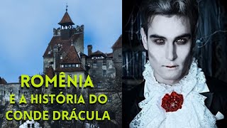 ROMÊNIA E A LENDA DO CONDE DRÁCULA #mundoincrível