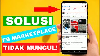 FACEBOOK MARKETPLACE TIDAK MUNCUL ? INI SOLUSINYA