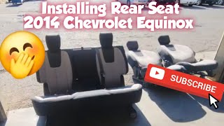 How to: Install Rear Seats 2014 Chevy Equinox