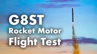 G8ST Rocket Motor Test Flight