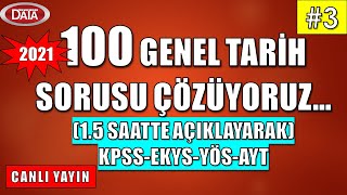 2021 KPSS - EKYS - YÖS  100  GENEL TARİH SORUSU ÇÖZÜYORUZ  #3 🔴CANLI YAYIN