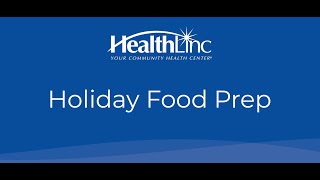 Holiday Food Prep Tips | HealthLinc