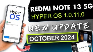 Redmi Note 13 5G HyperOs 1.0.11.0 New Update Features | Roll Out For All Indian Users