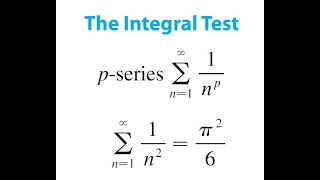 P-Series and Integral Test for Harmonic Series and Series 1/n^2