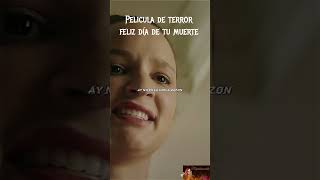 feliz dia de tu muerte #terror #miedo #fantasmas #paranormal #espíritus #peliculasdeterror #demonios