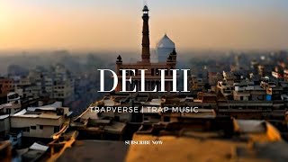 Delhi - Hard Trap Beat 2023 FREE | Trapverse