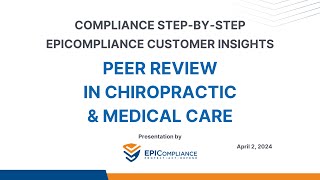 EPICompliance Customer Insights: Peer Review in Chiropractic & Medical Care