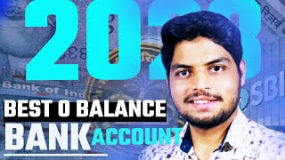 Best 0 Balance Bank Account|| Best 0 Balance Savings Account 2023|| Best Zero Balance Bank Account.