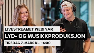 LIVESTREAM: Lyd- og musikkproduksjon på Noroff