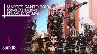 Todas las SALIDAS - MARTES SANTO 2018 | Semana Santa Sevilla (Recopilación)