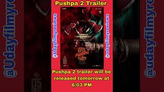 Pushpa 2 Trailer Release Time | Pushpa 2 Trailer Tomorrow #shorts #pushpa2 #alluarjun