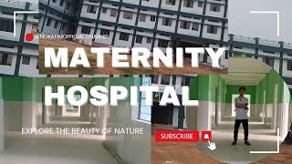 Gital Maternity Hospital/Full details South West Garo Hills Meghalaya Mahendraganz