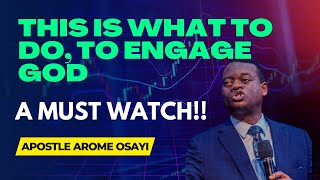 This Is How To Engage God To Act || Apostle Arome Osayi .