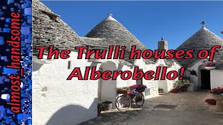 The Trulli houses of Alberobello!