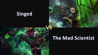 Singed The Mad Chemist- A better Gameplay from the Lore