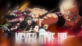 Black Clover[AMV]-Never Give Up