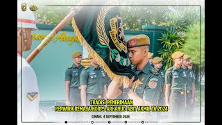 Tradisi penerimaan Perwira Remaja Korps Arhanud Abit Akmil TA 2024