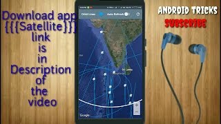 Track Your Nearby Satellite by using Android Device |🛰🛰🛰🛰🛰|