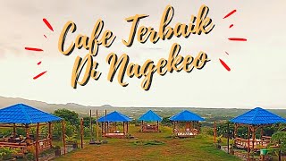 MENIKMATI PEMANDANGAN KOTA, SAWAH DAN LAUT DARI ATAS PUNCAK KESIDARI HILLS CAFE ( MBAY, NAGEKEO)