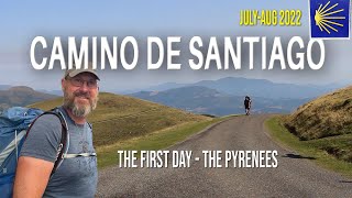 Camino de Santiago | The Pyrenees | Arriving day and the first day 1 | (2022)