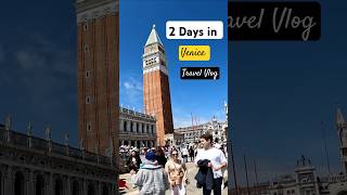 2 Days In Venice 2024 #Venice #italy #shorts #beauty